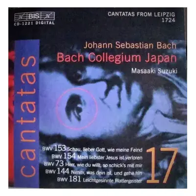 CD Johann Sebastian Bach: Cantatas 17: BWV 153 Schau, Lieber Gott, Wie Meine Feind - BWV 154 Mei