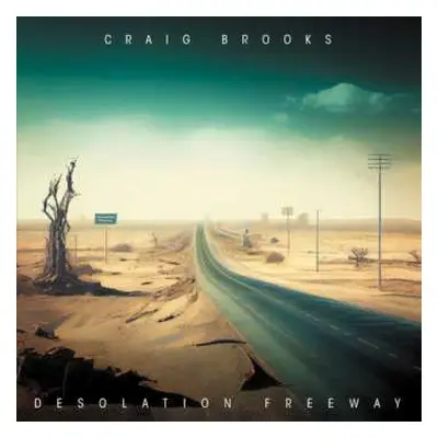 CD Craig Brooks: Desolation Freeway