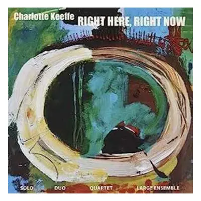 CD Charlotte Keeffe: Right Here, Right Now