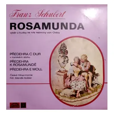 VG+ | VG+ LP The Czech Philharmonic Orchestra: Rosamunda (Výběr Z Hudby Ke Hře Helminy Von Chézy