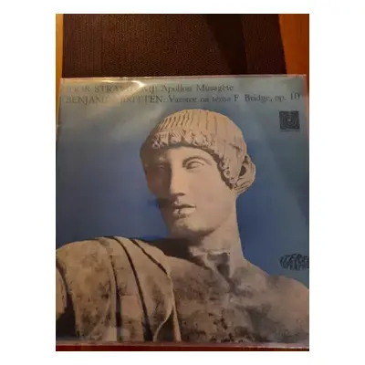 NM | VG+ LP Igor Stravinsky: Apollon Musagète / Variace Na Téma F. Bridge, Op 10