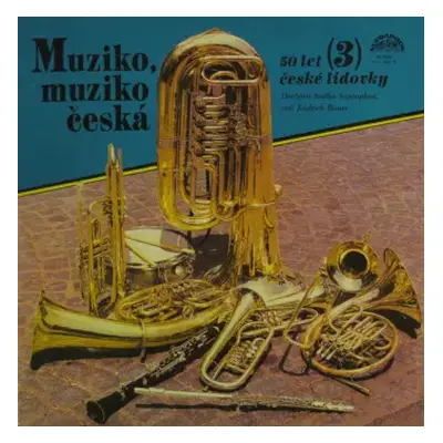 NM | VG+ LP Dechová Hudba Supraphon: Muziko, Muziko Česká - 50 Let České Lidovky (3)