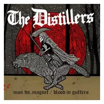 SP The Distillers: Man Vs. Magnet / Blood In Gutters