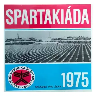 VG+ | VG+ LP Various: Spartakiáda 1975 - Skladba Pro Ženy