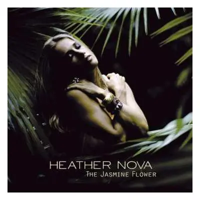 CD Heather Nova: The Jasmine Flower