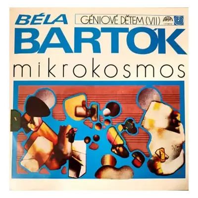 VG+ | VG+ LP Béla Bartók: Mikrokosmos - (Sbírka Klavírních Skladeb [Výběr])