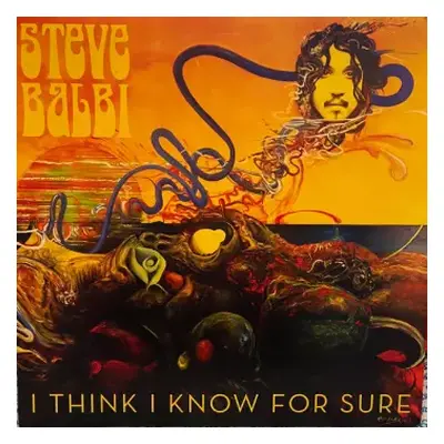 CD Steve Balbi: I Think I Know For Sure