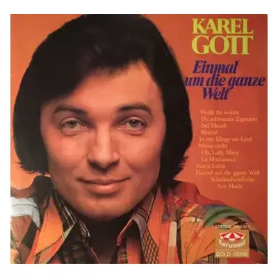 VG+ | VG+ LP Karel Gott: Einmal Um Die Ganze Welt