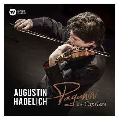 CD Augustin Hadelich: Paganini: 24 Caprices