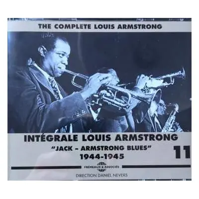 3CD Louis Armstrong: Intégrale Louis Armstrong Vol. 11 - Jack-Armstrong Blues 1944-1945