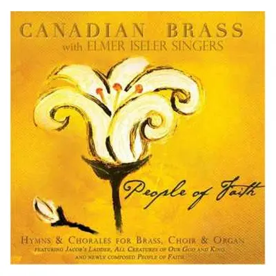 CD The Canadian Brass: People Of Faith - Hymns & Chorales For Brass, Choir & Organ