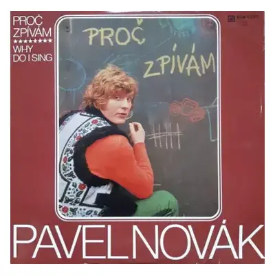 VG+ | VG+ LP Pavel Novák: Proč Zpívám (Why Do I Sing)