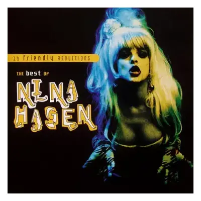 CD Nina Hagen: 14 Friendly Abductions: The Best Of Nina Hagen