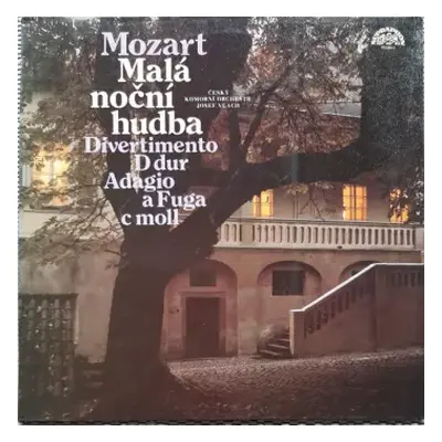 NM | NM LP Wolfgang Amadeus Mozart: Malá Noční Hudba / Divertimento D Dur / Adagio A Fuga C Moll