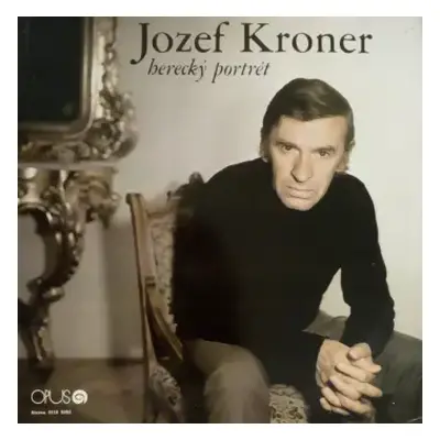 VG+ | VG LP Jozef Kroner: Herecký Portrét