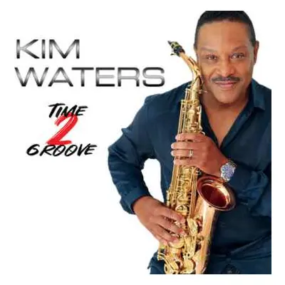 CD Kim Waters: Time 2 Groove