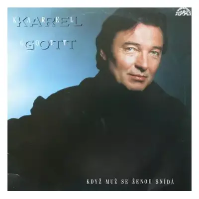 NM | VG+ LP Karel Gott: Když Muž Se Ženou Snídá