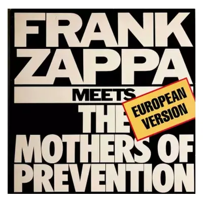 VG+ | VG+ LP Frank Zappa: Frank Zappa Meets The Mothers Of Prevention (European Version)