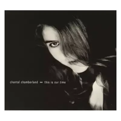 CD Chantal Chamberland: This Is Our Time