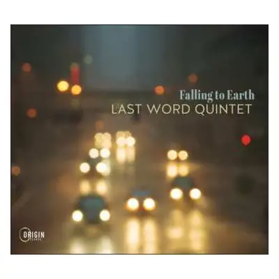 CD Last Word Quintet: Falling To Earth