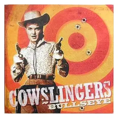 LP The Cowslingers: Bullseye