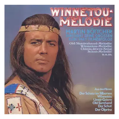 VG+ | VG+ LP Martin Böttcher: Winnetou-Melodie (Martin Böttcher Dirigiert Seine Großen Karl-May-