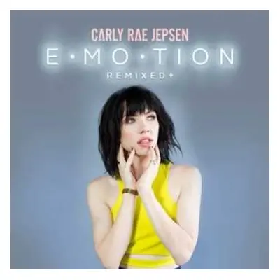 CD Carly Rae Jepsen: E•MO•TION Remixed +