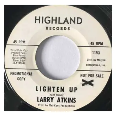 SP Larry Atkins: Ain't That Love Enough / Lighten Up