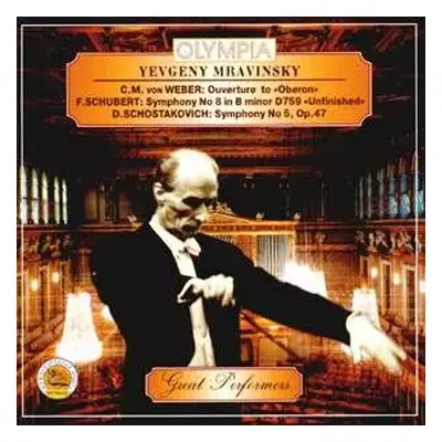 CD Evgeny Mravinsky: Евгений Мравинский - Вебер: Увертюра к опере "Оберон"; Шуберт: Симфония №8;