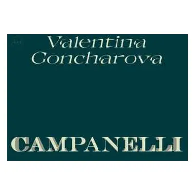 LP Valentina Goncharova: Campanelli