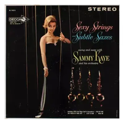 VG+ | VG+ LP Sammy Kaye And His Orchestra: Sexy Strings And Subtle Saxes