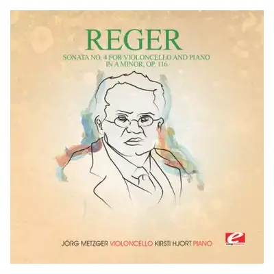 CD Max Reger: Sonata 4 Violoncello Piano In A Min 116