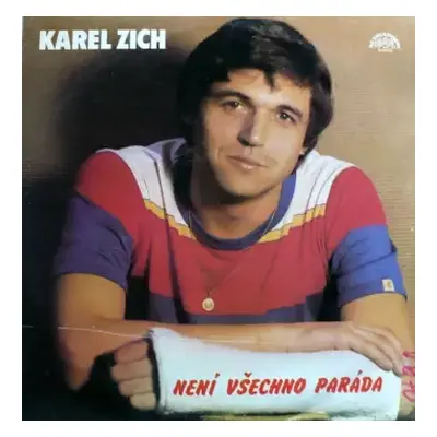 VG+ | VG+ LP Karel Zich: Není Všechno Paráda