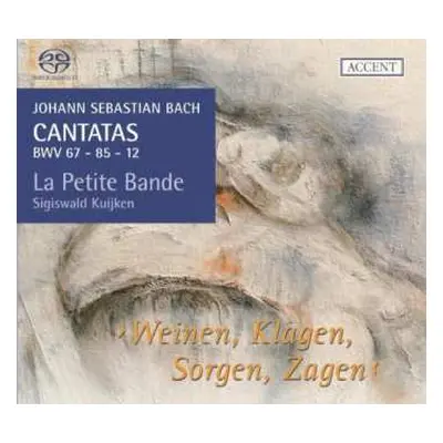 SACD Johann Sebastian Bach: Cantatas BWV 67 - 85 - 12 ›Weinen, Klagen, Sorgen, Zagen‹