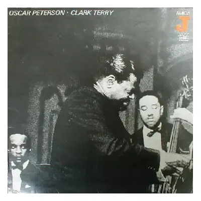 VG+ | VG+ LP The Oscar Peterson Trio: Oscar Peterson • Clark Terry