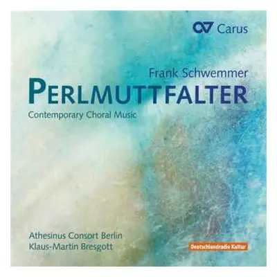 CD Athesinus Consort Berlin: Permuttfalter: Contemporary Choral Music