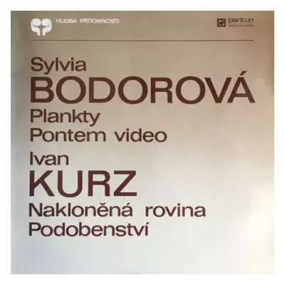 NM | NM LP Sylvie Bodorová: Plankty / Pontem Video / Nakloněná Rovina / Podobenství