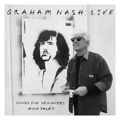 CD Graham Nash: Live: Songs For Beginners/wild Tales