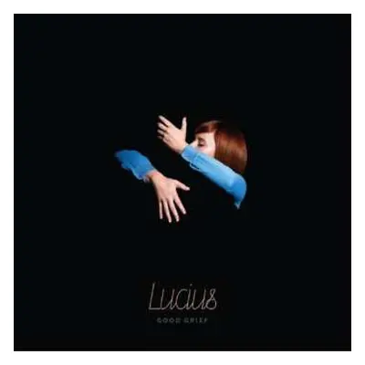 LP Lucius: Good Grief