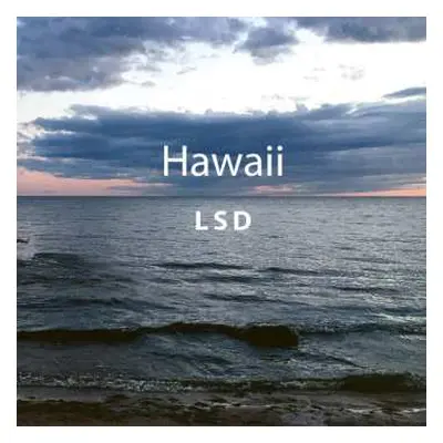 CD LSD: Hawaii