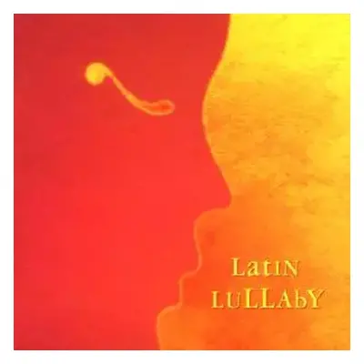 CD Various: Latin Lullaby