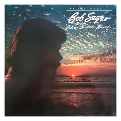 VG+ | VG+ LP Bob Seger And The Silver Bullet Band: The Distance