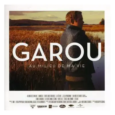 CD Garou: Au Milieu De Ma Vie