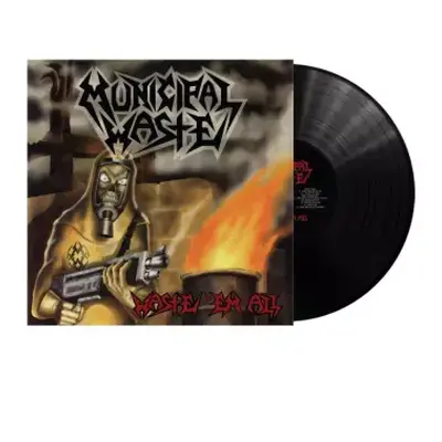 LP Municipal Waste: Waste 'em All