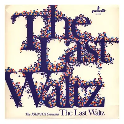 NM | VG+ LP John Fox And His Orchestra: The Last Waltz