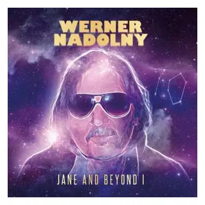 CD Werner Nadolny: Jane and Beyond I