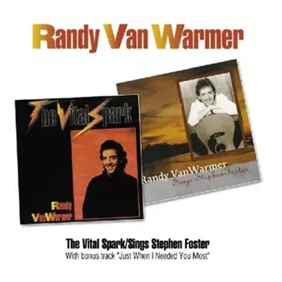 CD Randy Vanwarmer: The Vital Spark / Sings Stephen Foster