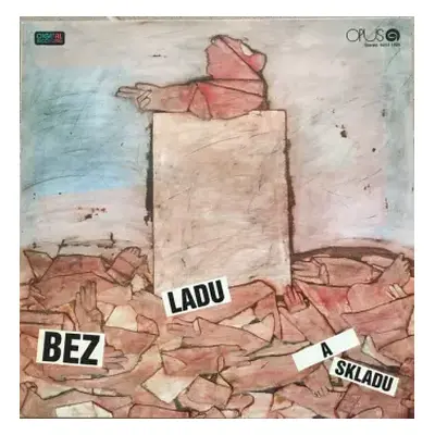 VG+ | VG+ LP Bez Ladu A Skladu: Bez Ladu A Skladu