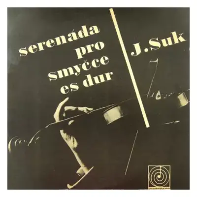 VG+ | VG+ LP Josef Suk: Serenáda Pro Smyčce Es Dur