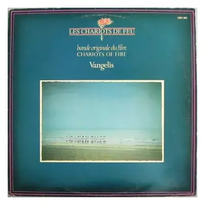 NM | VG+ LP Vangelis: Les Chariots De Feu (Bande Originale Du Film) = Chariots Of Fire